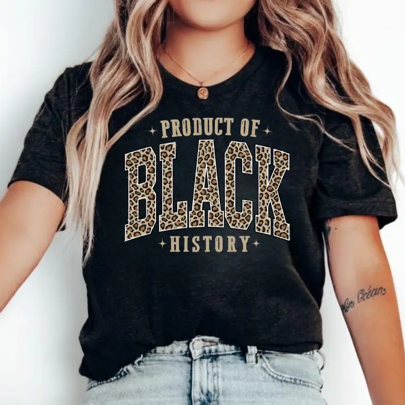 Product Of Black History T-Shirt, Leopard Print Black History Month Top, Afrocentric Graphic Tee, Black Excellence Apparel, African American Heritage, Gift For Unisex, Aesthetic	