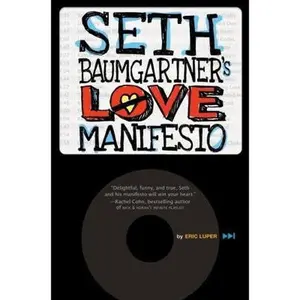 USED-Seth Baumgartner's Love Manifesto by Eric Luper (Hardcover)