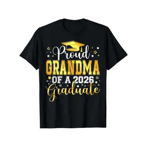 Proud Grandma of A Class of 2026 Graduate 2026Enior T-Shirt, Unisex - Fall, Halloween, Christmas, Thanksgiving Day, Veterans Day Graduation Season Gifts for Parents, Friends, Family And Coworkers(Solely Shirt)