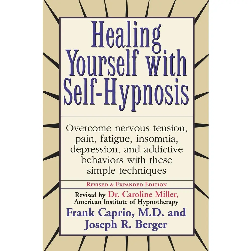 USED Book - Healing Yourself with Self-Hypnosis: Overcome Nervous Tension Pain Fatigue Insomnia Depression Addictive Behaviors w/ by Caprio, Frank (Paperback) - english