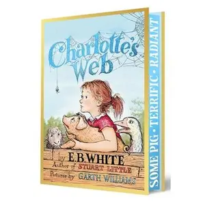 Charlotte's Web Collector's Deluxe Edition -- E. B. White - Hardcover