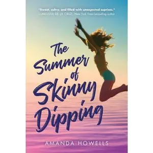 USED-The Summer of Skinny Dipping by Howells, Amanda (Paperback)
