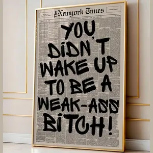 Retro Weak Ass Bitch Newspaper Print, Trendy Wall Art