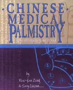 USED Book - Chinese Medical Palmistry: Your Health in Your Hand by Zong Xiao-Fan (Paperback) - english