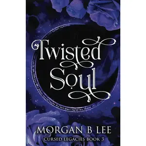 Twisted Soul: A Paranormal Reverse Harem Romance (Cursed Legacies)