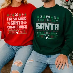Ugly Christmas Matching Sweatshirt, I Am So Good Santa Came Twice Holiday Sweater, Xmas Couples Gifts Jumpers, Christmas Matching Outfits