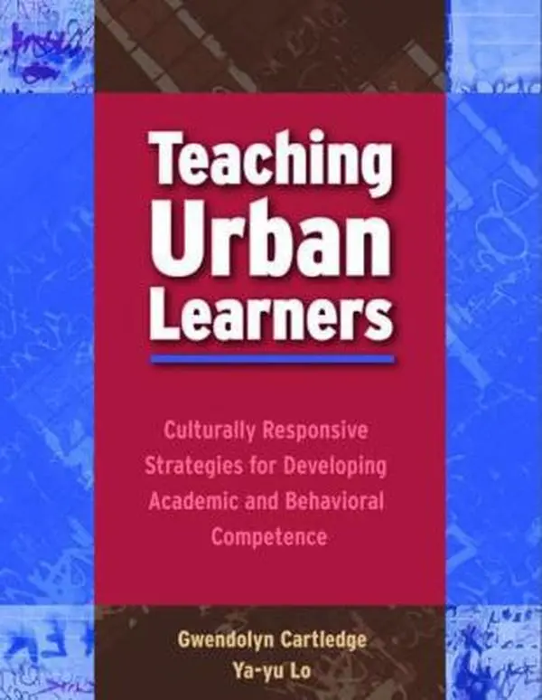 USED-Teaching Urban Learners: Culturally Responsive Strategies for Developing Academic And Behavioral Competence by Gwendolyn Cartledge (Paperback)