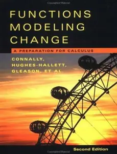 USED-Functions Modeling Change :A Preparation For Calculus by Eric Connally (Hardcover)