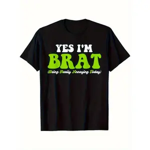 Unisex "Yes I'm BRAT" Funny Acronym Graphic T-Shirt Humor Quote Crew Neck Short Sleeve Black Casual Tee TikTok Viral