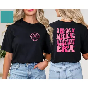 In My Medical istant Era Shirt, Medical istant Shirt,Sweatshirt, Nursing istant Shirt, Healthcare Shirt, Medical School Gift Both Side