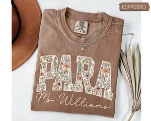 Custom Floral Paraprofessional Shirt, Comfort Colors Para Professional Shirt, Para professional Shirt, Teacher Aide Shirt, Para Team Gift