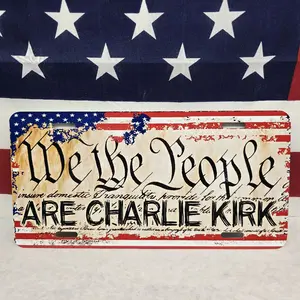 We The People Are Charlie Kirk Custom Aluminum License Plate Vanity Plate. 100%Made in the USA!
