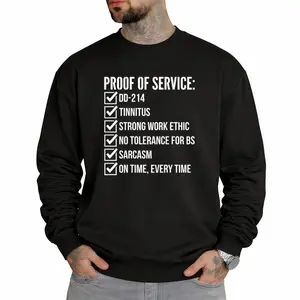 Proof of Service Military Veteran Sweatshirt – Long Sleeve Casual Wear
