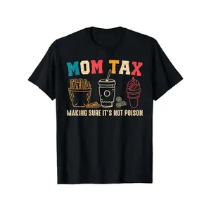 Mom said make sure it's not poison Mother's Day Mom Joke T Shirt