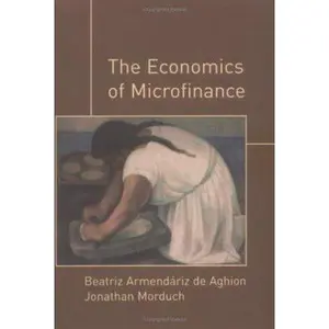 USED-The Economics Of Microfinance by Beatriz Armendariz (Hardcover)