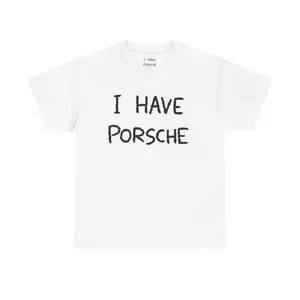 Ihaveporsche Tee Shirt