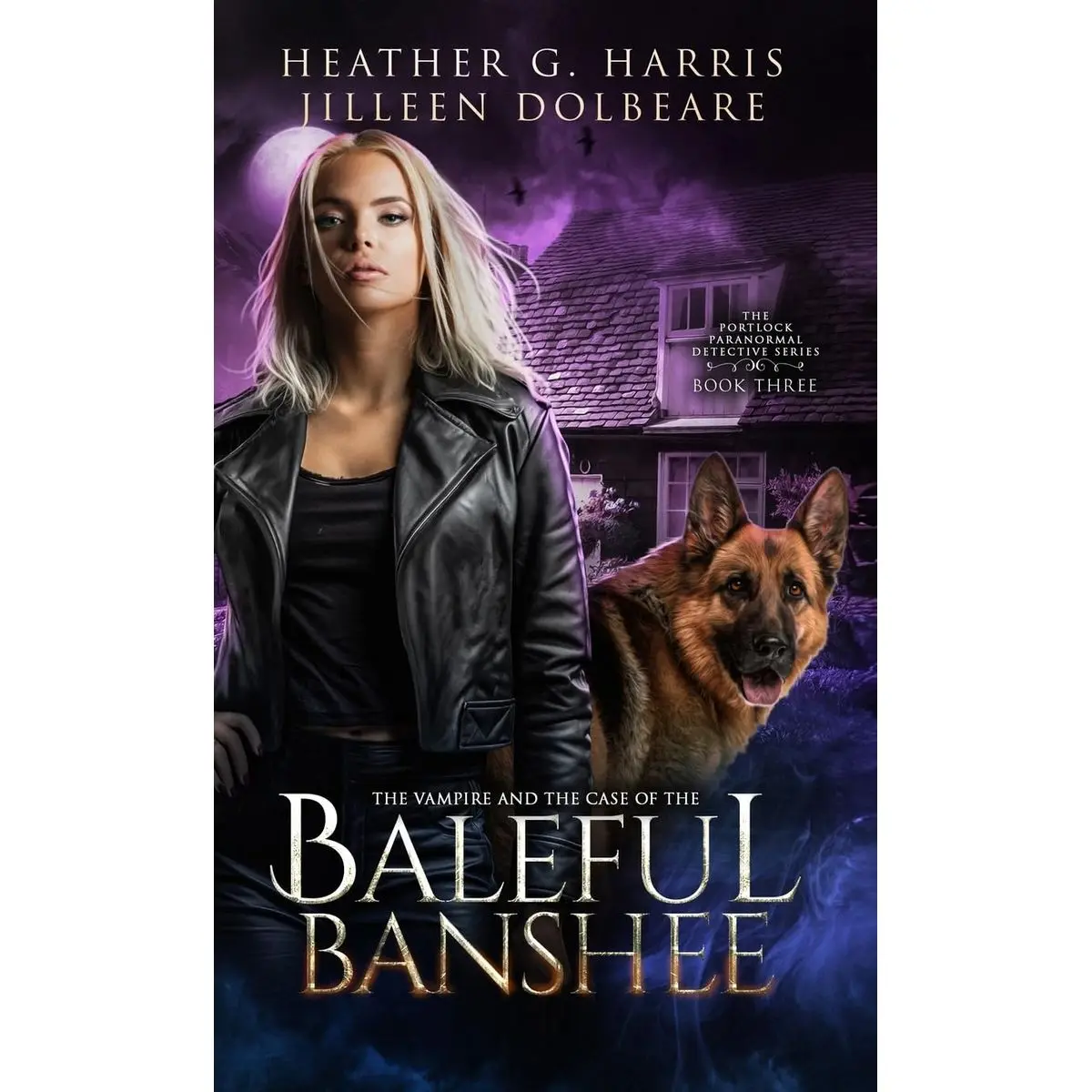 The Vampire and the Case of the Baleful Banshee: An Urban Fantasy Novel (The Portlock Paranormal Detective Series) Hardcover – May 19, 2024