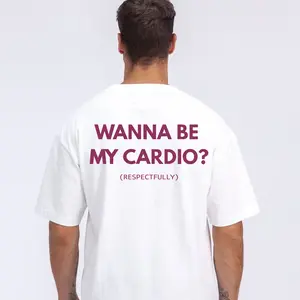 Funny Sexual innuendo Graphic Wanna Be My Cardio Respectfully T-Shirt Gifts for Everyone 100% Cotton From USA