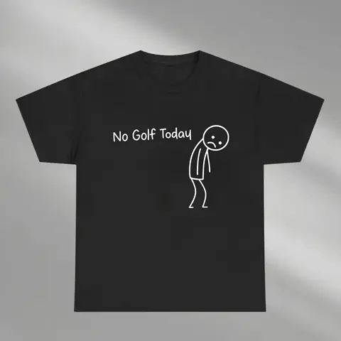 No Golf Today Shirt – Funny Golf Lover Fashion Alternative Graphic Round Neck Long Tee Top for Men and Women, Perfect for Rainy Days, Off-Season Blues, or Golfers with a Sense of Humor, Casual Print Tee, Menswear