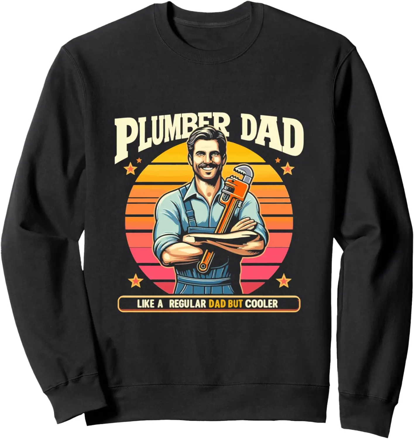 Plumber Dad But Cooler Funny Plumbing Father Mens Sweatshirt