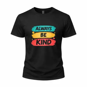 Always Be Kind Cotton Oversized T-Shirt Tee, Unisex Funny Meme T-Shirt with Colorful Brush Stroke Graphic Print for Casual Streetwear Positive Vibes Outfit