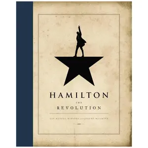 Hamilton by Lin-Manuel Miranda, Jeremy McCarter - Hardcover Book