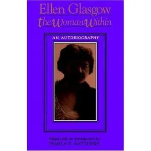 USED-The Woman Within by Glasgow, Ellen (Paperback)