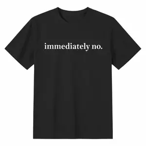 [Cotton]  Immediately No Shirt, Funny Shirt, Humor T-Shirt, Sarcastic Tee, Trendy Shirt, Sarcasm Shirt For Women, Funny Saying Shirt Gift Golf Gift T-Shirt For Men And Women