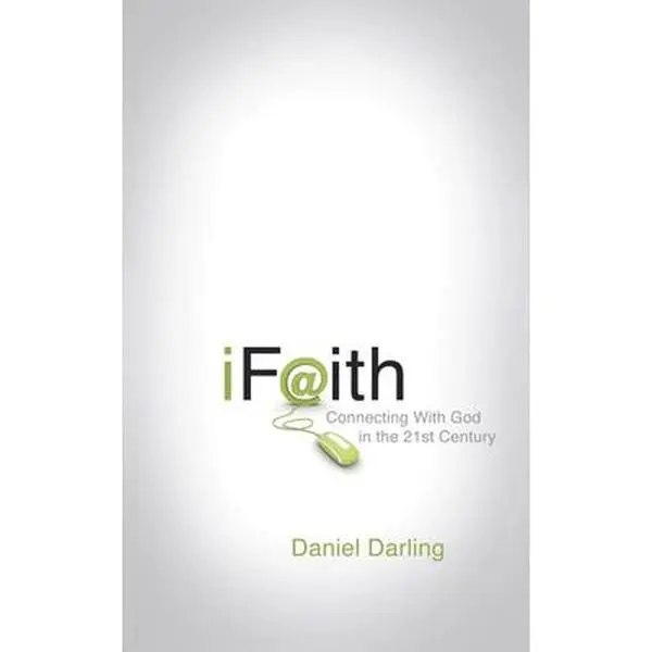 USED-iFaith: Connecting with God in the 21st Century by Darling, Daniel (Paperback)