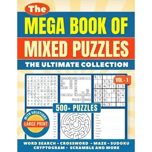 The Mega Book of Mixed Puzzles: 500+ Puzzles - The Ultimate Collection: Mixed puzzle book for Adults | Large Print 8 x 11 Inch Book | Word Search, ... Print Edition (Mixed Puzzle Book Series) Paperback – July 8, 2025