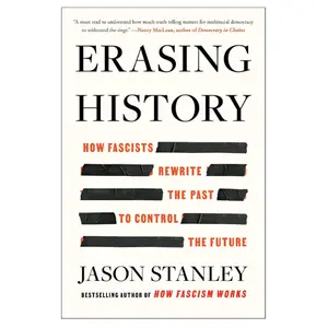 Erasing History: How Fascists Rewrite the Past to Control the Future Paperback – March 17, 2026