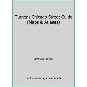 USED-Turner's Chicago Street Guide (Maps & Atlases) by unknown author (Paperback)