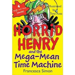USED-Horrid Henry and the Mega-Mean Time Machine by Simon, Francesca (Paperback)