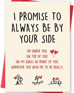 Naughty Valentines Day Card for Husband Fiance Boyfriend, Sweet Anniversary Birthday Card for Wife Fiancee Girlfriend, I Promise to Always Be by Your Side