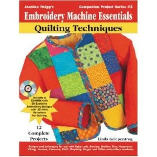 USED Book - Embroidery Machine Essentials - Quilting Techniques: Jeanine Twigg's Companion Project Series: Book 3 by Linda Griepentrog (Paperback) - english