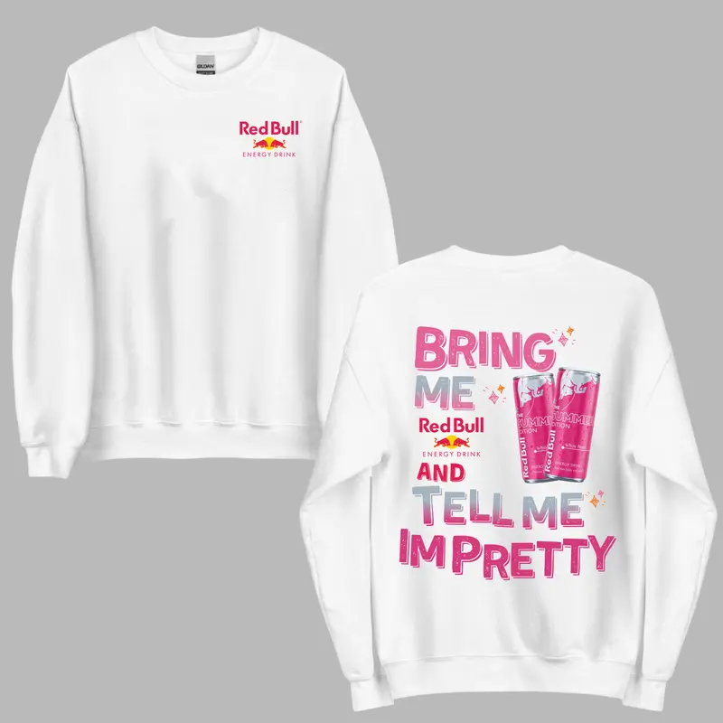 Bring Me Pink and Tell Me Im Pretty Sweatshirt - Energy Graphic Tee, Gift for Men for Women, Xmas Sweater Gift, Casual Winter Outfits