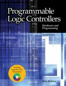 USED-Programmable Logic Controllers Hardware and Programming by Max Rabiee (Hardcover)
