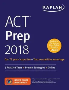 USED-ACT Prep 2018: 3 Practice Tests + Proven Strategies + Online (Kaplan Test Prep) by Kaplan Test Prep (Paperback)