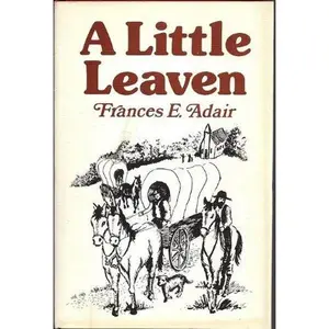 USED-A Little Leaven by Frances Elizabeth Adair (Hardcover)