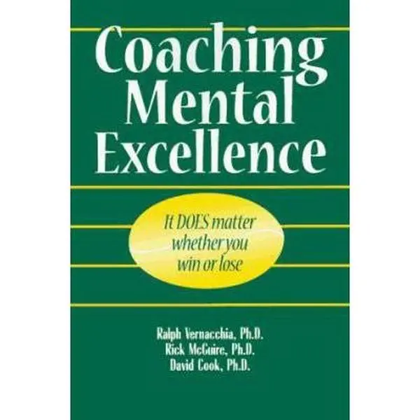 USED-Coaching Mental Excellence: It Does Matter Whether You Win or Lose by Ralph Vernacchia (Paperback)