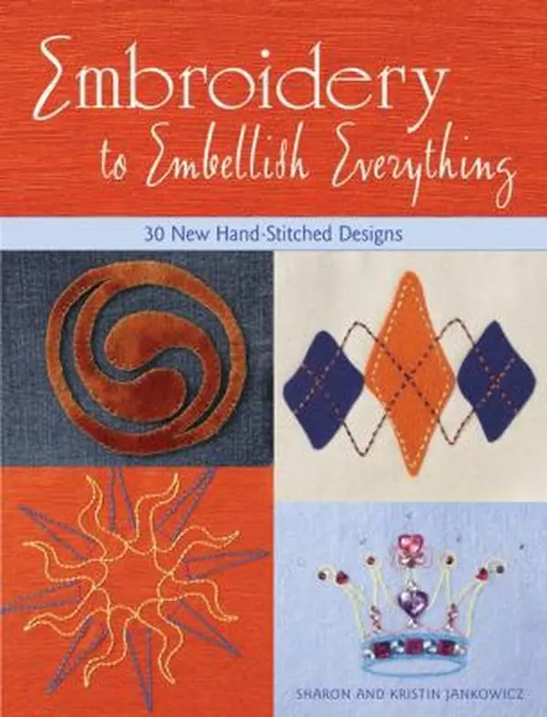 Used Book - Embroidery to Embellish Everything: 30 New Hand-Stitched Designs by Sharon Jankowicz (Softcover, English) - Embroidery Ideas