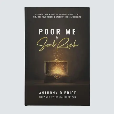 Poor Me to Soul Rich Paperback Book by Anthony D. Brice - English Personal Growth & Faith Guide for Boosting Self-Confidence, Cultivating Resilient Mindset & Building Inner Strength