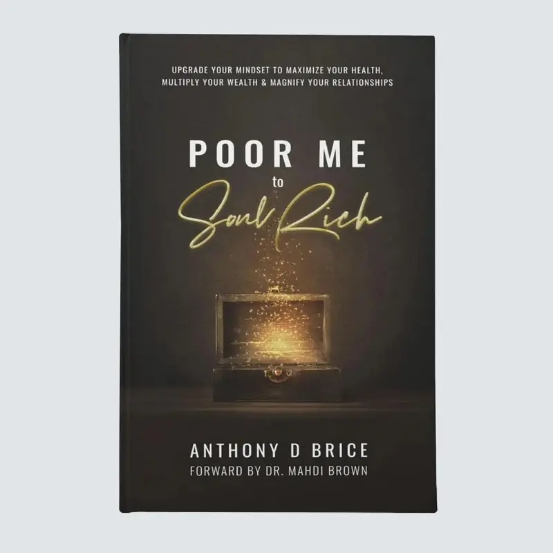 Poor Me to Soul Rich Paperback Book by Anthony D. Brice - English Personal Growth & Faith Guide for Boosting Self-Confidence, Cultivating Resilient Mindset & Building Inner Strength
