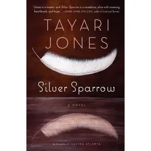 USED-Silver Sparrow by Tayari Jones (Hardcover)