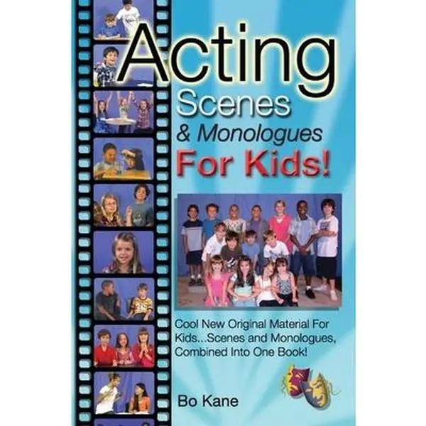 USED Book - Acting Scenes & Monologues For Kids!: Original Scenes and Monologues Combined Into One Very Special Book! by Kane, Bo (Paperback) - english