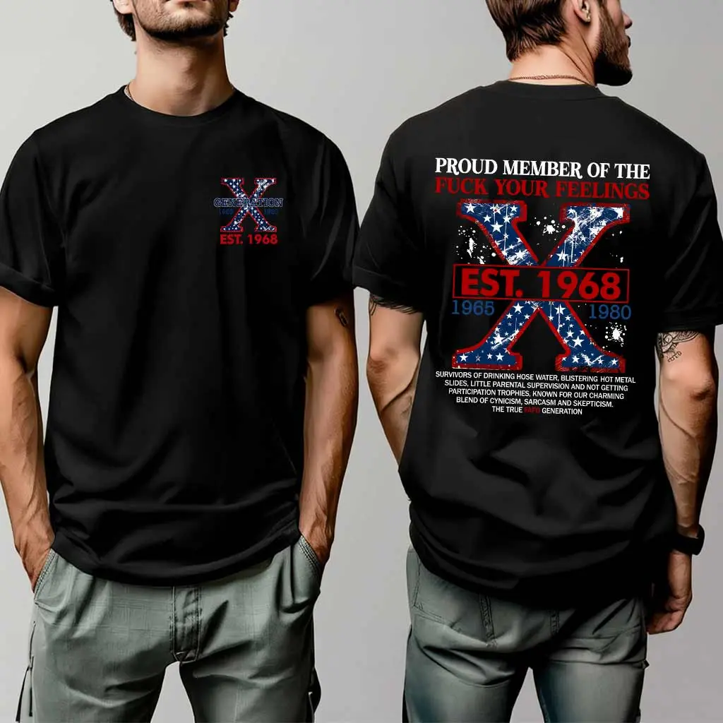Proud Member Of Fk Your Feeling Shirt, Generation X T-shirt For Women For Men, The Badass Generation Shirt - gen10050