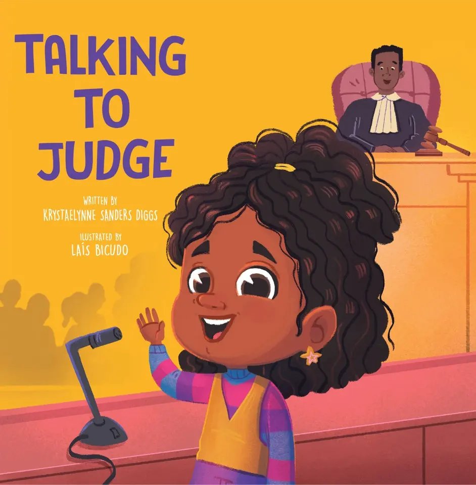 Talking to Judge: A Courage Boosting Picture Book for Legal Testimony Prep