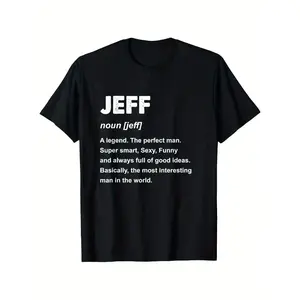 Funny Jeff Dictionary Definition Graphic T-Shirt - Soft Stretch Cotton Men's & Women's Top - S-XXXL Sizes - Bold White Y2K Streetwear - Birthday Gift & Casual Wear Outfit Crewneck Tshirt