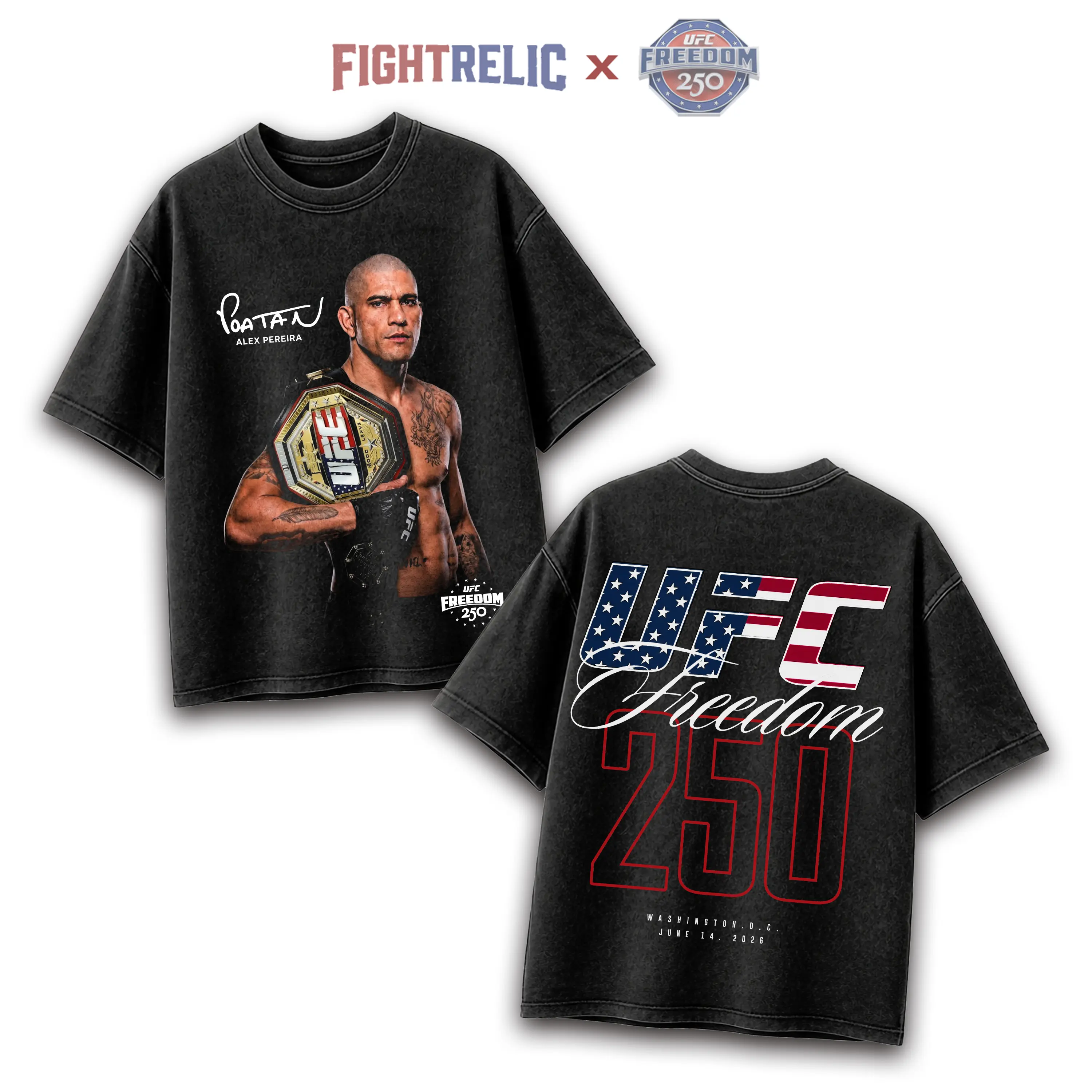 FIGHTRELIC UFC 250 Years Freedom Alex Pereira Poatan v1 Years Men's Shirt, UFC Fighters Tshirt MMA Fan, UFC MMA Washed Shirt, UFC Champions Sports Shirt wash, Gift for Him Gift For Her, Made In USA.
