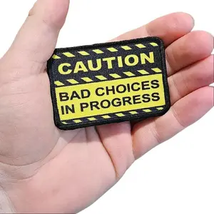 "Caution bad choices in progress" meme 2"x3" removable morale patch with hook and loop backing  caution sign